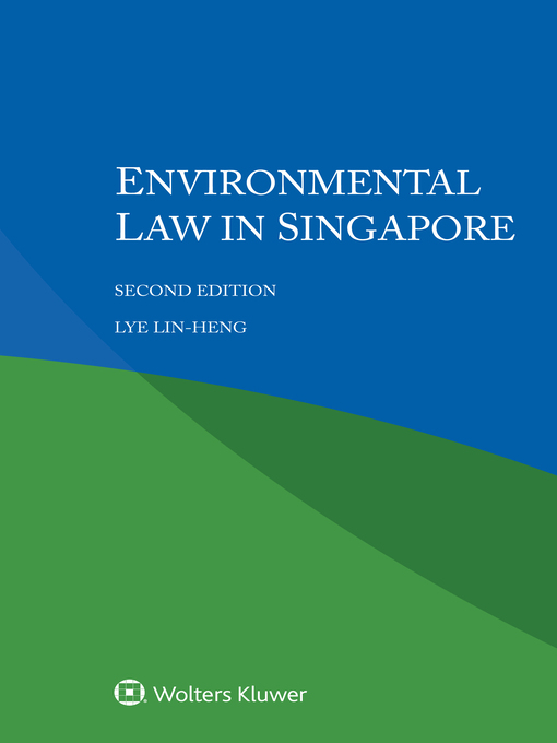 Title details for Environmental Law in Singapore by LYE Lin Heng - Available